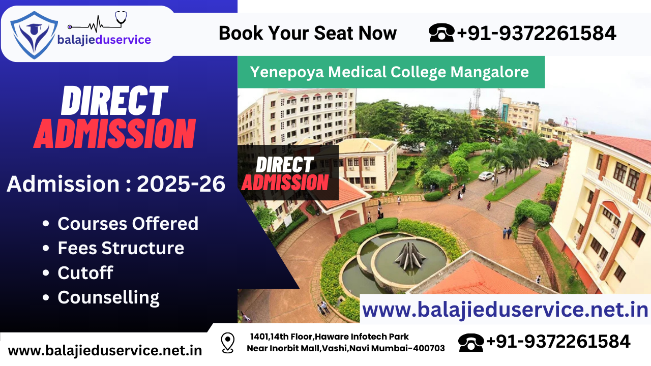 9372261584@Yenepoya Medical College Mangalore 2024-25: Admission, Courses, Fees, Cutoff, Counselling, Ranking etc.